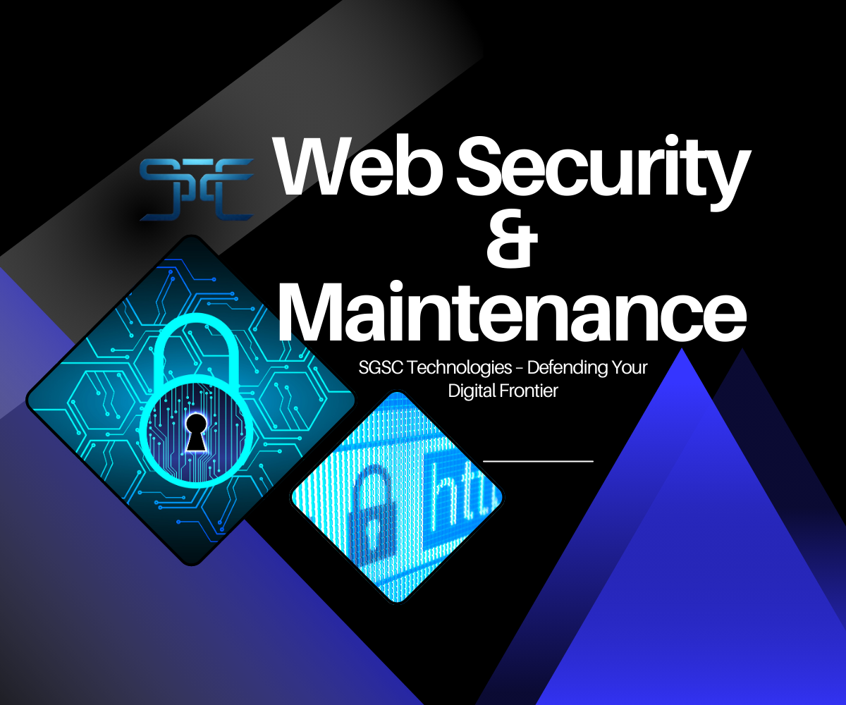 SGSC Technologies offers robust Web Security & Maintenance Services to keep your online presence safe, stable, and always up to date. We protect your website from threats, vulnerabilities, and data breaches with advanced security protocols. Our expert team ensures regular updates, backups, and performance monitoring. With SGSC, your digital assets are always secure, optimized, and in expert hands.